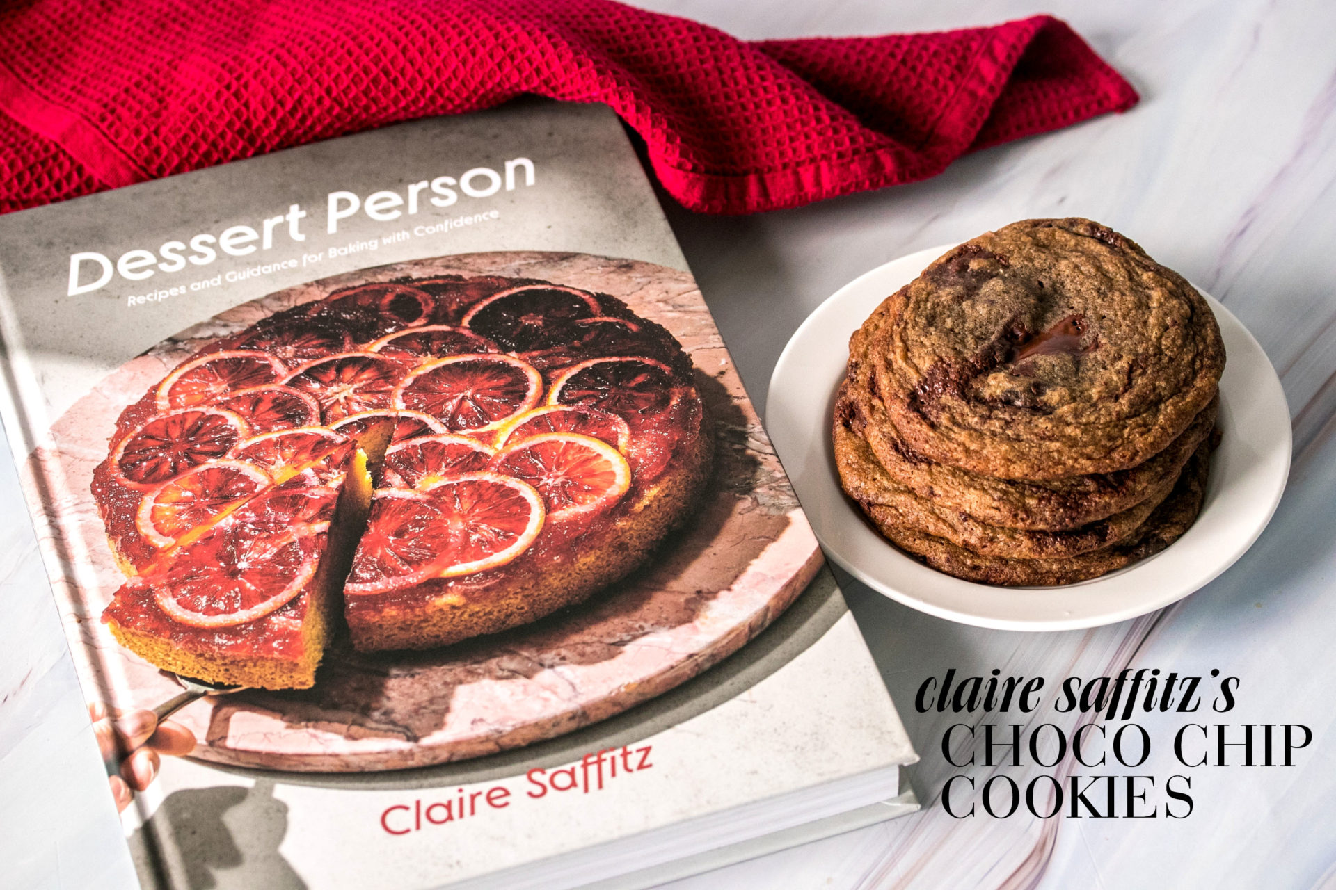 Claire Saffitz Chocolate Chip Cookies